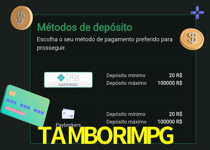 O cassino TAMBORIMPGbet oferece uma grande variedade de métodos de pagamento